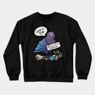 Metagaming Pigeon with a D4! Crewneck Sweatshirt